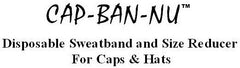 Cap-Ban-Nu™  Hat Size Reducers